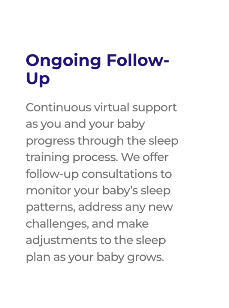 Text: Ongoing Follow-Up for baby sleep training, continuous virtual support.