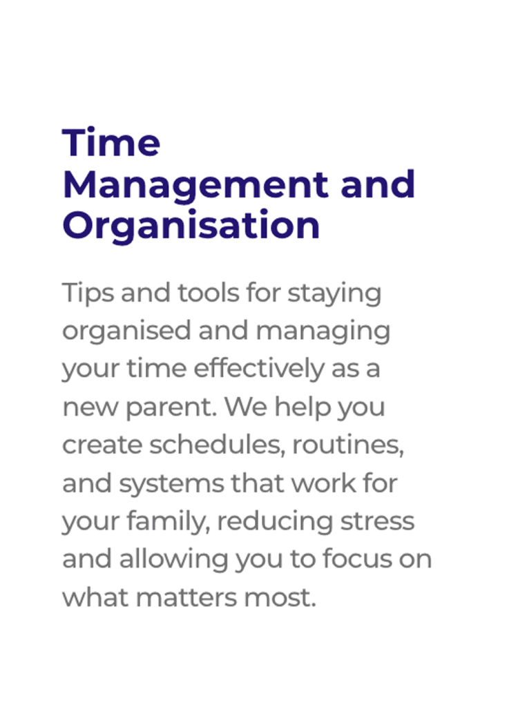 Time Management and Organisation for new parents. Tips and tools for staying organised.