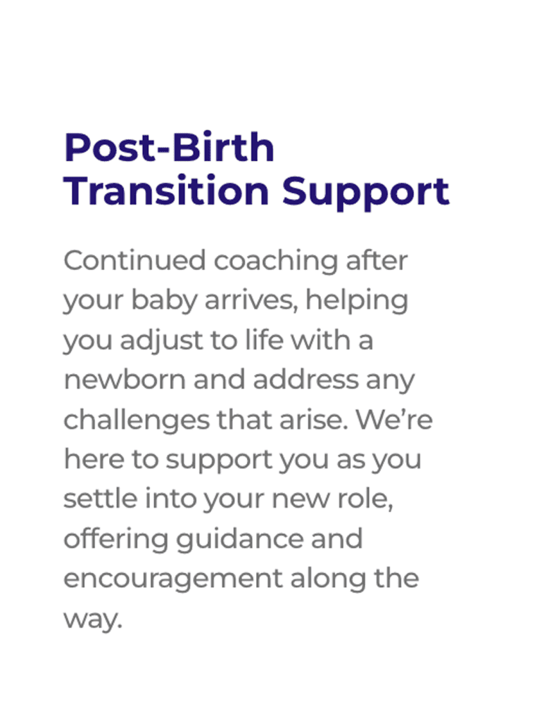 Post-birth transition support text. Parental transition coaching assistance for new parents.
